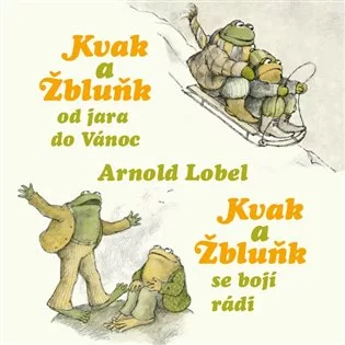 Kvak a Žbluňk od jara do Vánoc / Kvak a Žbluňk se bojí rádi