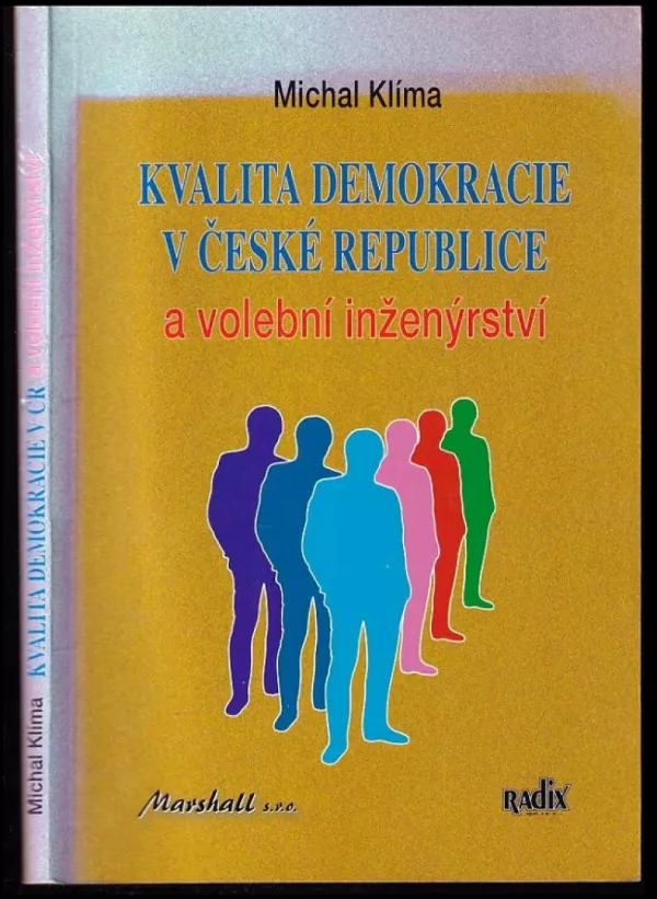 Kvalita demokracie v České republice a volební inženýrství