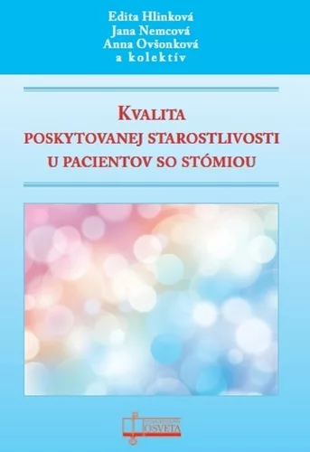 Kvalita poskytovanej starostlivosti u pacientov so stómiou (slovensky)