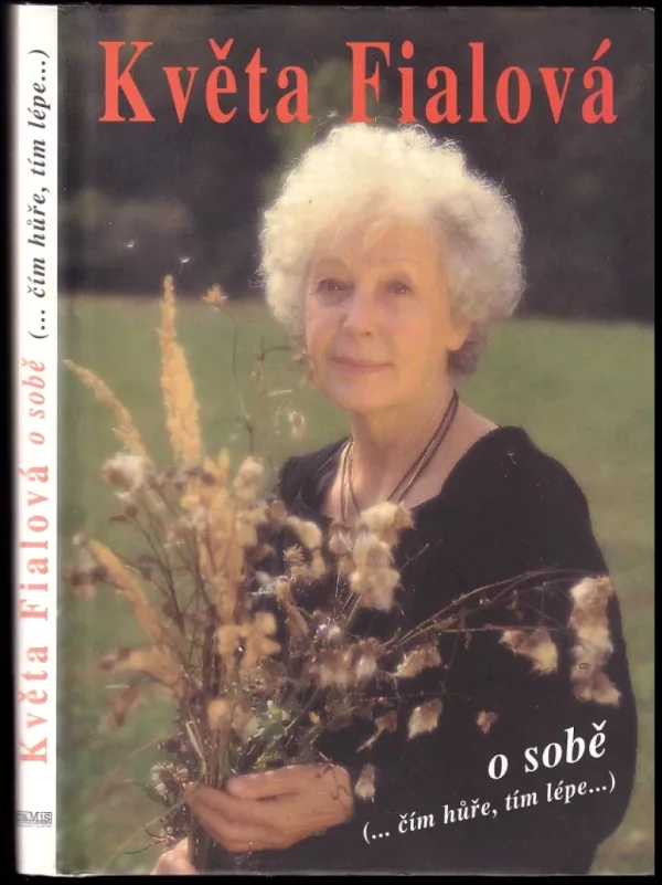 Květa Fialová o sobě