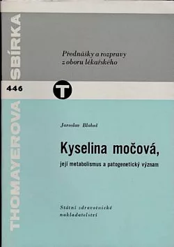 Kyselina močová, její metabolismus a patogenetický význam