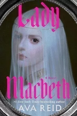 Lady Macbeth: A Novel
