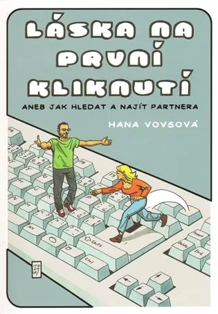 Láska na první kliknutí, aneb Jak hledat a najít partnera
