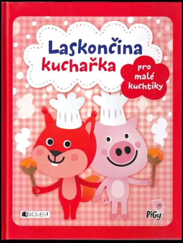Laskončina kuchařka pro malé kuchtíky