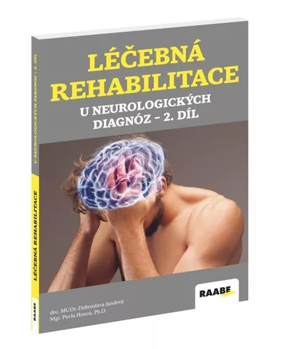 Léčebná rehabilitace u neurologických diagnóz - 2. díl