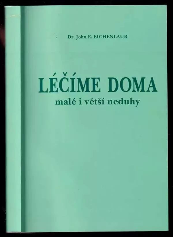 Léčíme doma malé i větší neduhy