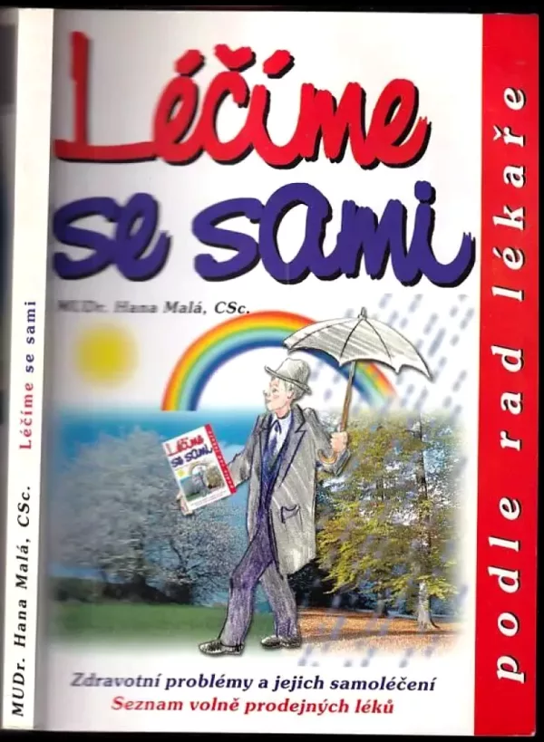 Léčíme se sami podle rad lékaře