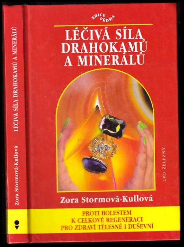 Léčivá síla drahokamů a minerálů
