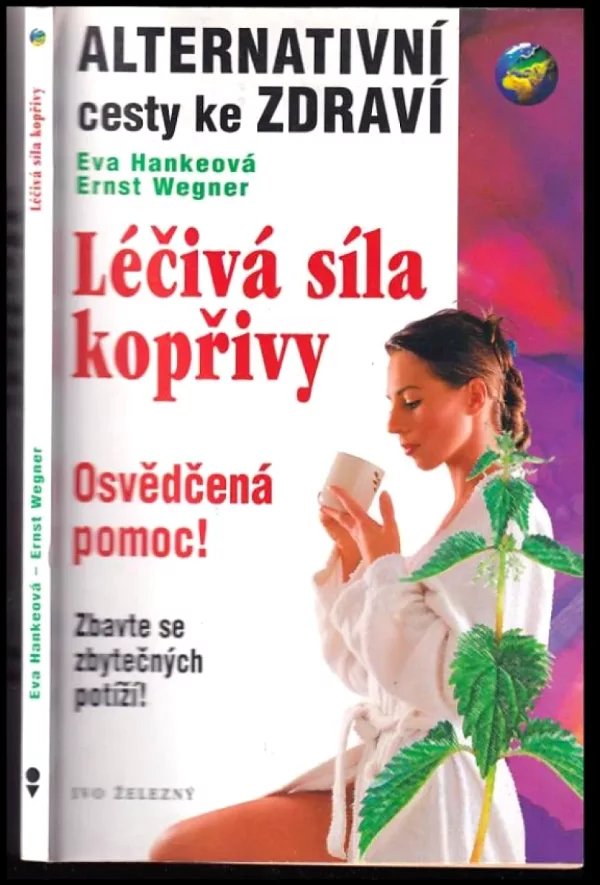 Léčivá síla kopřivy