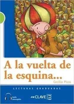 Lecturas Adolescentes - A la vuelta de la esquina + audio