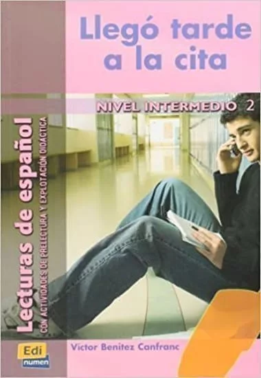 Lecturas graduadas Intermedio - Llegó tarde a la cita