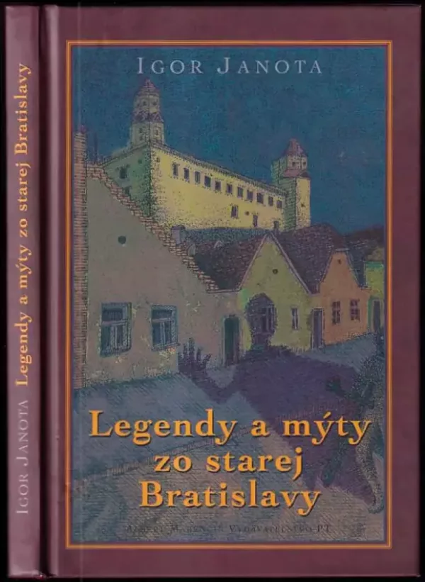 Legendy a mýty zo starej Bratislavy