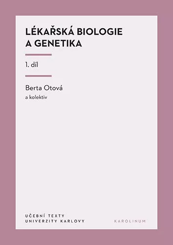 Lékařská biologie a genetika 1. díl