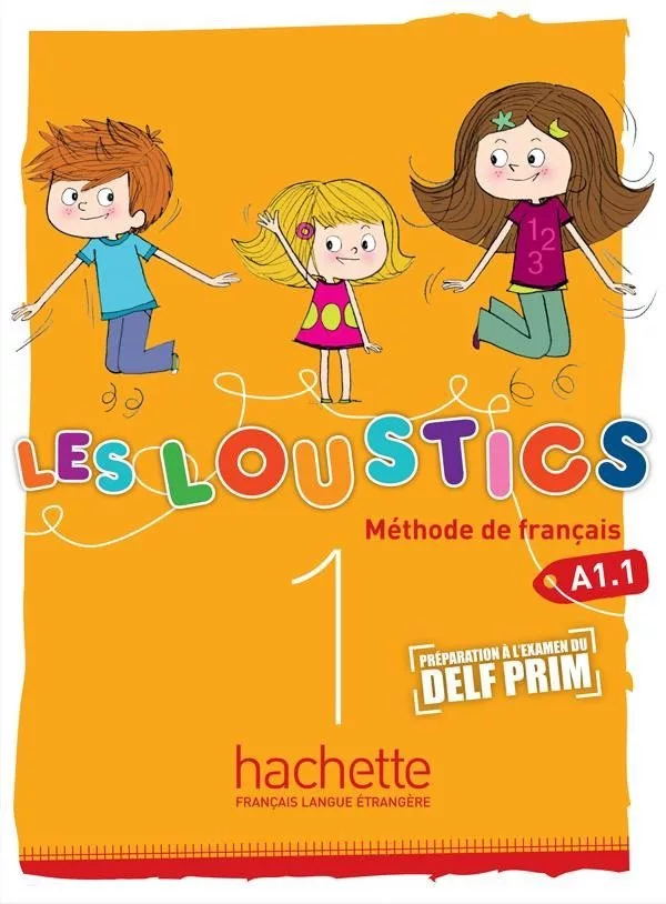 Les Loustics 1 (A1.1) Livre d´éleve