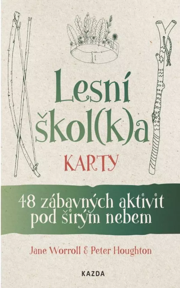 Lesní škol(k)a karty - 48 zábavných aktivit pod širým nebem