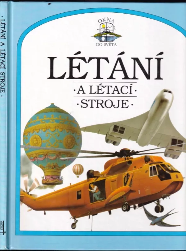 Létání a létací stroje