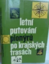 Letní putování pionýrů po krajských trasách