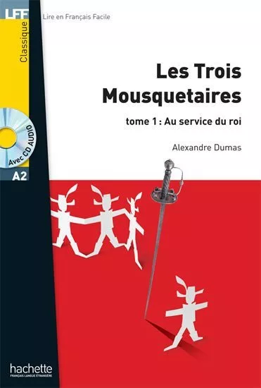 LFF A2: Les Trois Mousquetaires 1 + CD audio MP3