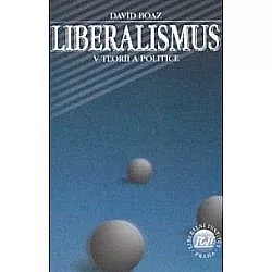 Liberalismus v teorii a politice