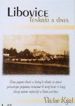 Libovice: Tenkrát a dnes