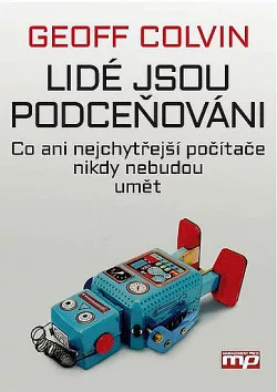 Lidé jsou podceňováni