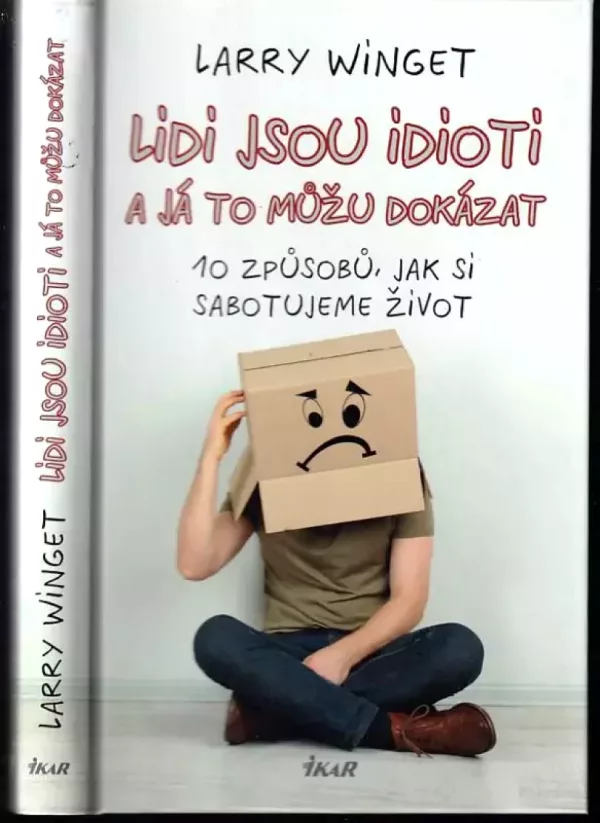 Lidi jsou idioti a já to můžu dokázat