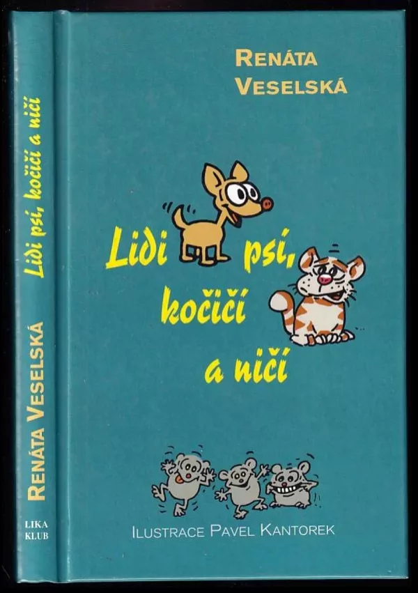 Lidi psí, kočičí a ničí