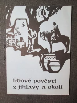 Lidové pověsti z Jihlavy a okolí