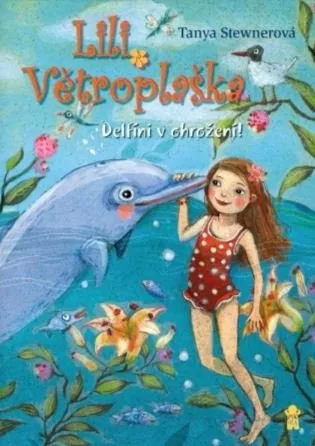 Lili Větroplaška: Delfíni v ohrožení!