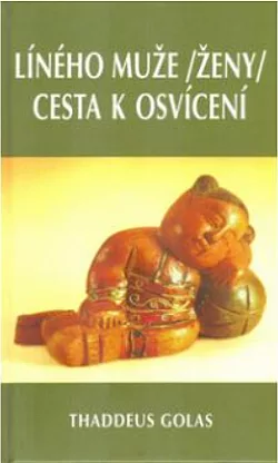 Líného muže (ženy) cesta k osvícení