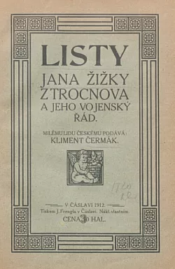 Listy Jana Žižky z Trocnova a jeho vojenský řád
