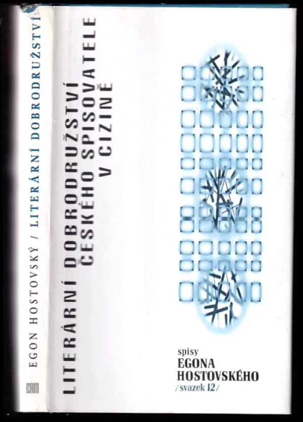 Literární dobrodružství českého spisovatele v cizině