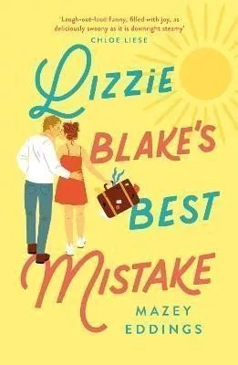 Lizzie Blake´s Best Mistake: The next unique and swoonworthy rom-com from the author of the TikTok-hit, A Brush with Love!
