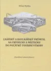 Lnářský a bavlnářský průmysl na Frýdecku a Místecku do počátku tovární výroby. (Opožděná industrializace).