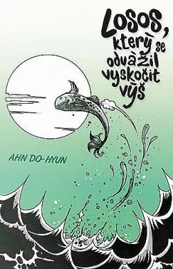 Losos, který se odvážil vyskočit výš