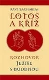 Lotos a Kříž - Rozhovor Ježíše s Buddhou