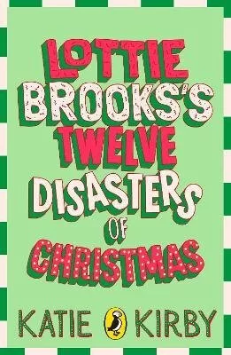 Lottie Brooks´s Twelve Disasters of Christmas