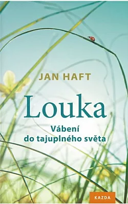 Louka: Vábení do tajuplného světa