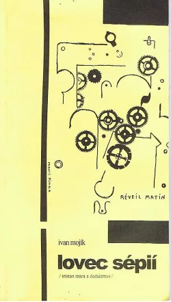 Lovec sépií. Tristan Tzara a dadaizmus