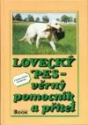 Lovecký pes - věrný pomocník a přítel