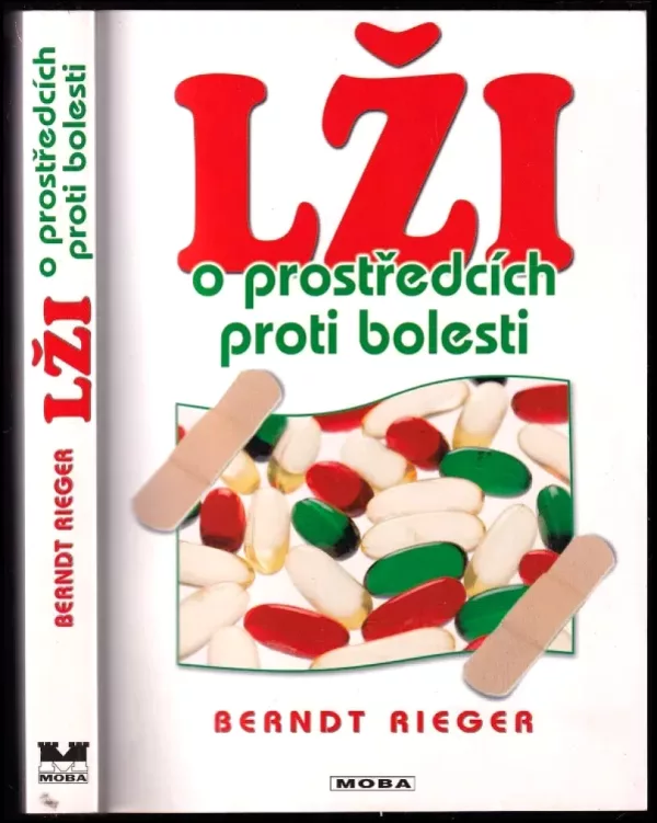 Lži o prostředcích proti bolesti