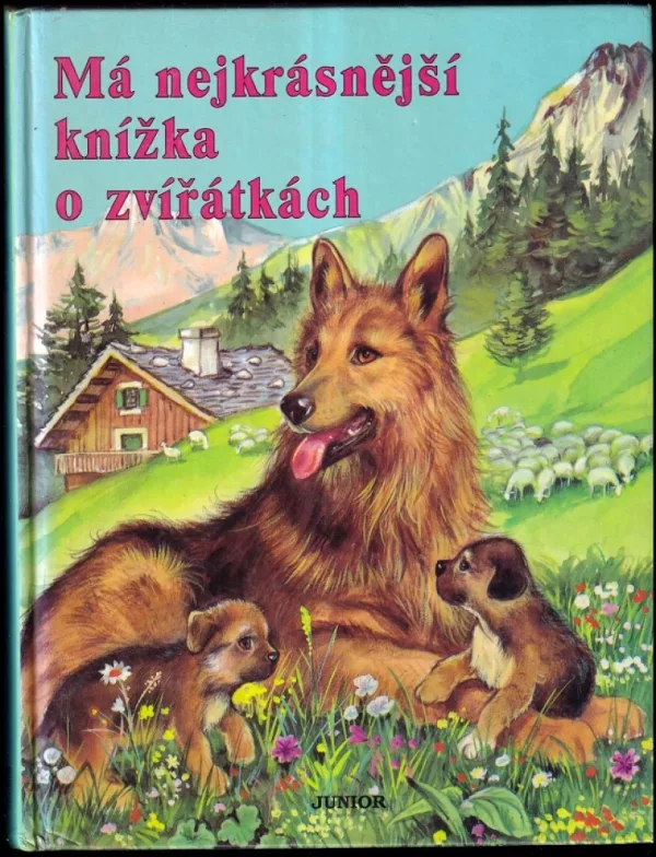 Má nejkrásnější knížka o zvířátkách