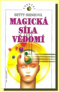 Magická síla vědomí
