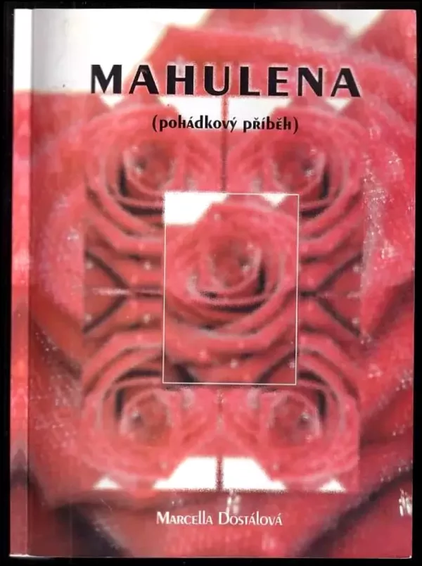 Mahulena : (pohádkový příběh)