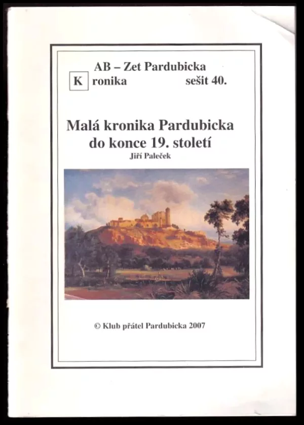 Malá kronika Pardubicka do konce 19. století