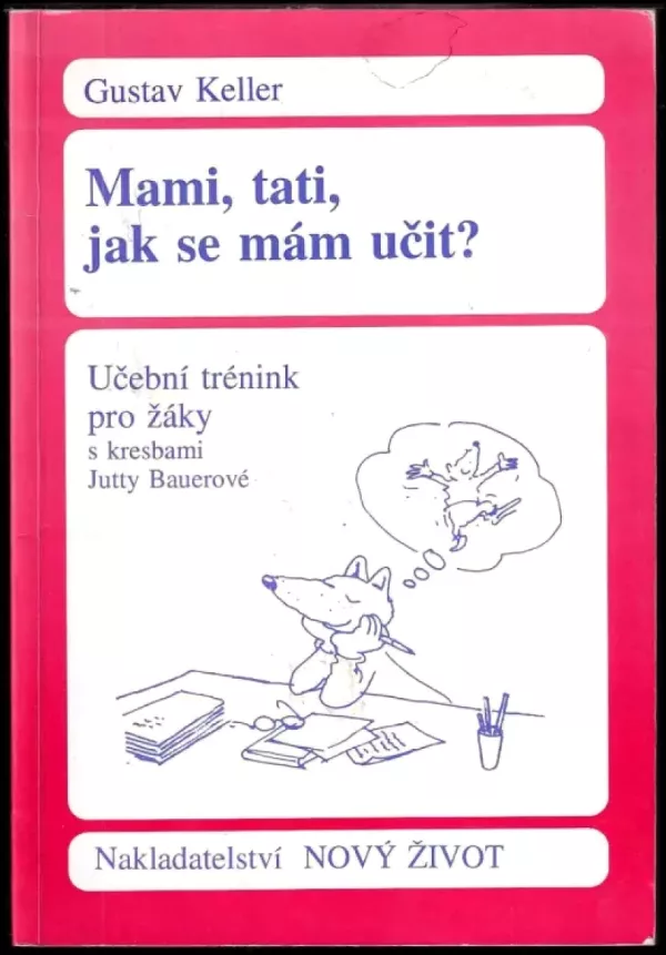 Mami, tati, jak se mám učit?