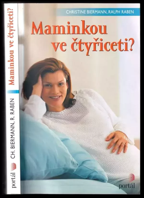 Maminkou ve čtyřiceti?