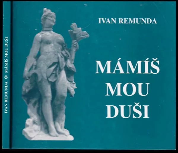Mámíš mou duši