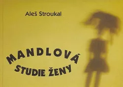 Mandlová studie ženy