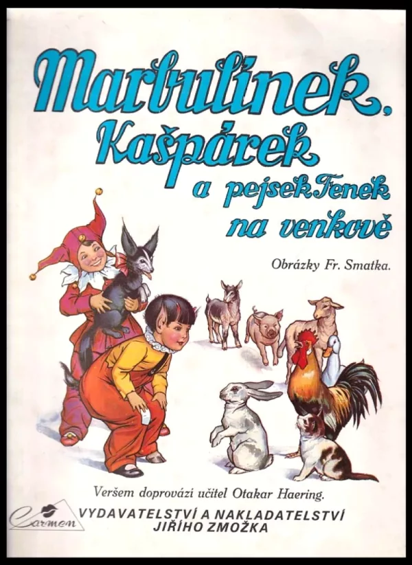 Marbulínek, Kašpárek a pejsek Fenek na venkově